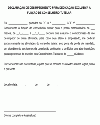 Declaração Padrão para Desimpedimento para Dedicação Exclusiva à função de Conselheiro Tutelar Declaração Padrão para Desimpedimento para Dedicação Exclusiva à função de Conselheiro Tutelar