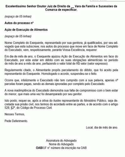 Modelo de Petição Descumprimento de Acordo - Execução de Alimentos - Novo CPC Lei nº 13.105.2015