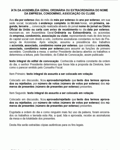 Modelo de Ata de Assembleia Geral Ordinária ou Extraordinária de Empresa Condomínio Associação ou Clube