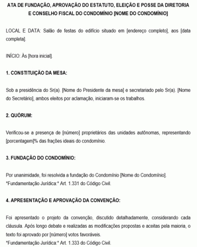 Modelo de Ata de fundação e aprovação do estatuto eleição e posse da diretoria e conselho fiscal do condomínio